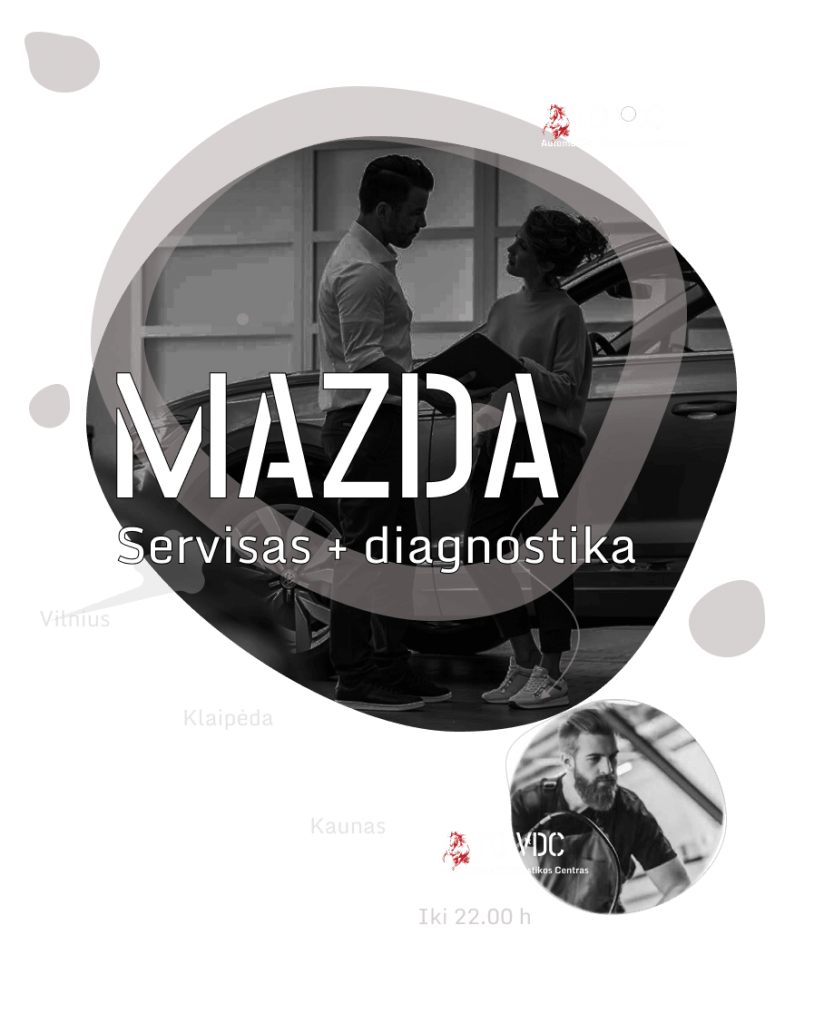 mazda diagnostika patikra pries pirkima kaune vilniuje klaipedoje